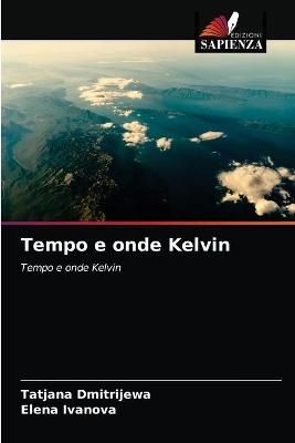 Tempo e onde Kelvin By Dmitrijewa 9786203365993 (Paperback)