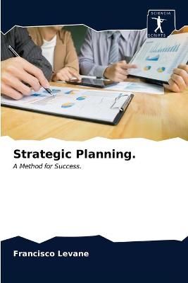 Strategic Planning. By Levane 9786203366495 (Paperback)