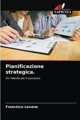 Pianificazione strategica. By Levane 9786203366518 (Paperback)