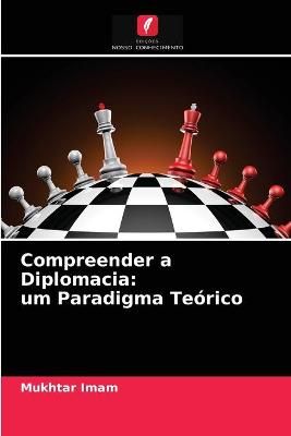 Compreender a Diplomacia By Imam 9786203376333 (Paperback)