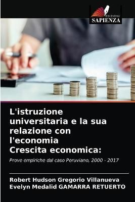 L'istruzione universitaria e la sua relazione con l'economia Crescita economica