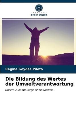 Bildung des Wertes der Umweltverantwortung By Goydes Piloto
