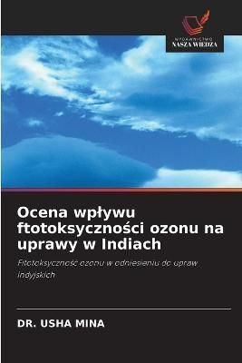 Ocena wplywu ftotoksyczno?ci ozonu na uprawy w Indiach By Mina