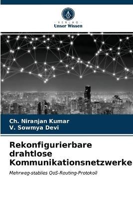 Rekonfigurierbare drahtlose Kommunikationsnetzwerke By Kumar