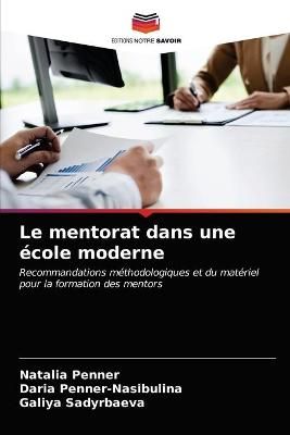 mentorat dans une école moderne By Penner 9786203400816 (Paperback)