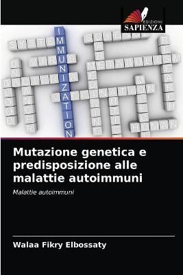 Mutazione genetica e predisposizione alle malattie autoimmuni