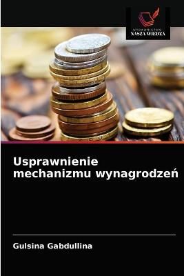Usprawnienie mechanizmu wynagrodze? By Gabdullina 9786203407211