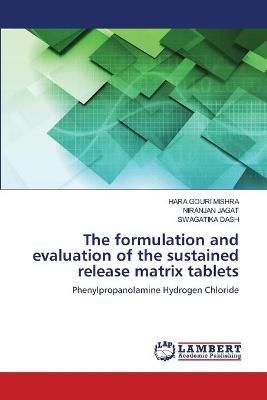 formulation and evaluation of the sustained release matrix tablets