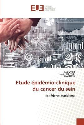 Etude épidémio-clinique du cancer du sein By Triki 9786203415360