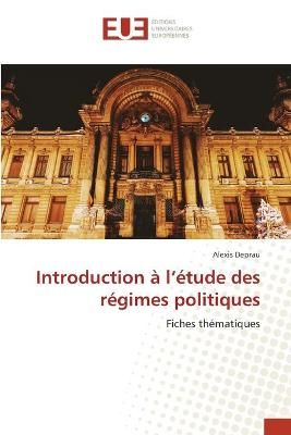 Introduction à l'étude des régimes politiques By Deprau (Paperback)
