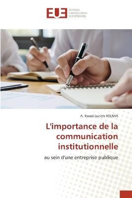 L'importance de la communication institutionnelle By Folivia