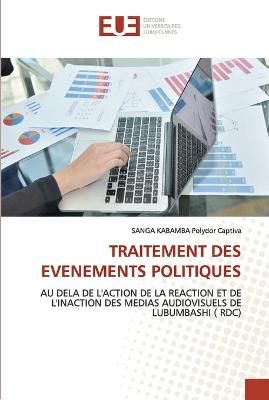 Traitement Des Evenements Politiques By Polydor Captiva 9786203420470