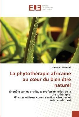 phytothérapie africaine au coeur du bien être naturel By Cirimwami