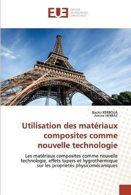 Utilisation des matériaux composites comme nouvelle technologie