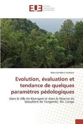 Evolution, évaluation et tendance de quelques paramètres pédologiques