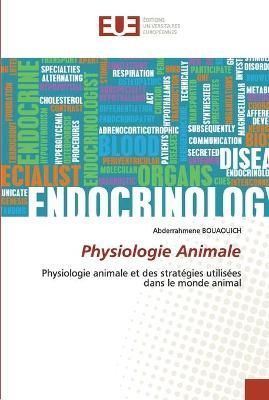 Physiologie Animale By Bouaouich 9786203431957 (Paperback)