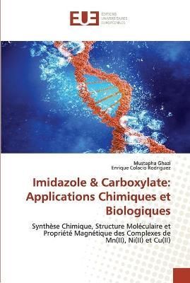 Imidazole & Carboxylate By Ghazi 9786203432091 (Paperback)
