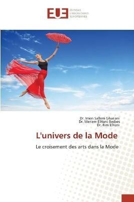L'univers de la Mode By Sallem Ghariani 9786203433876 (Paperback)
