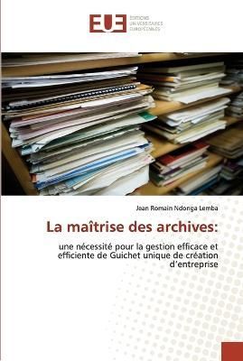 maîtrise des archives By Ndonga Lemba 9786203441420 (Paperback)