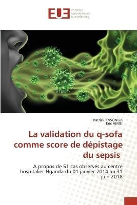 validation du q-sofa comme score de dépistage du sepsis By Kasonga