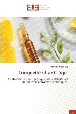 Longévité et anti-âge By Mbengue 9786203451566 (Paperback)