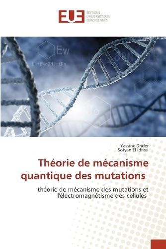 Théorie de mécanisme quantique des mutations By Drider 9786203455380