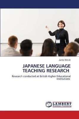 Japanese Language Teaching Research By Winch 9786203463101 (Paperback)