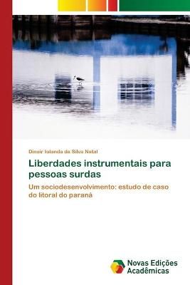 Liberdades instrumentais para pessoas surdas By Natal 9786203466157