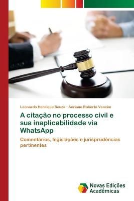 citação no processo civil e sua inaplicabilidade via WhatsApp