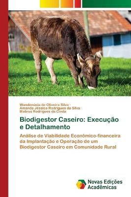 Biodigestor Caseiro By de Oliveira Silva 9786203466744 (Paperback)