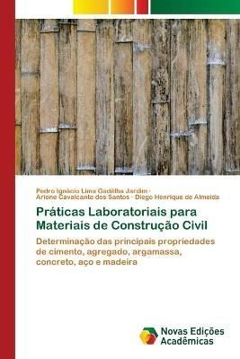 Práticas Laboratoriais para Materiais de Construção Civil By Jardim