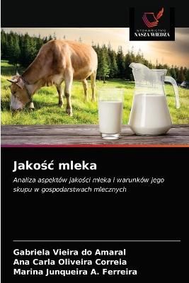 Jako?c mleka By Vieira Do Amaral 9786203476156 (Paperback)