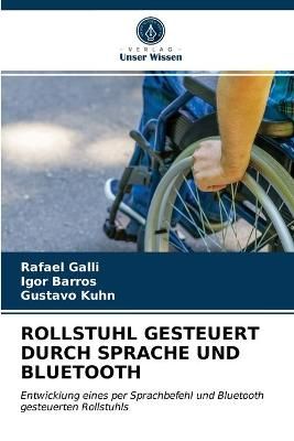 Rollstuhl Gesteuert Durch Sprache Und Bluetooth By Galli 9786203484083