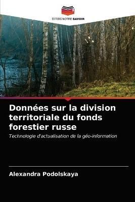 Données sur la division territoriale du fonds forestier russe