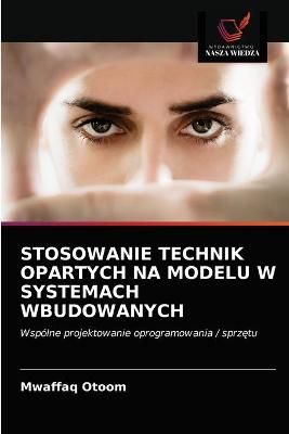 Stosowanie Technik Opartych Na Modelu W Systemach Wbudowanych By Otoom
