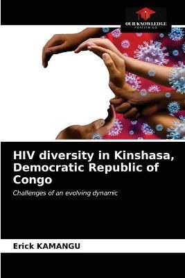 HIV diversity in Kinshasa, Democratic Republic of Congo By Kamangu