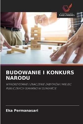 Budowanie I Konkurs Narodu By Permanasari 9786203509588 (Paperback)