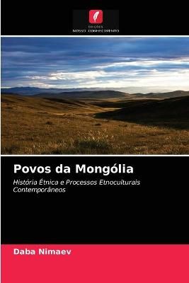 Povos da Mongólia By Nimaev 9786203510539 (Paperback)