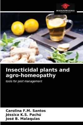 Insecticidal plants and agro-homeopathy By Santos 9786203521191