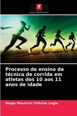 Processo de ensino da técnica de corrida em atletas dos 10 aos 11 anos de idade