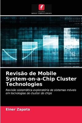 Revisão de Mobile System-on-a-Chip Cluster Technologies By Zapata
