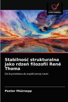 Stabilno?c strukturalna jako rdze? filozofii René Thoma By Müürsepp