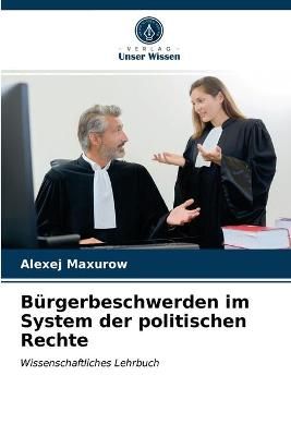 Bürgerbeschwerden im System der politischen Rechte By Maxurow