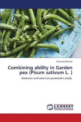 Combining ability in Garden pea (Pisum sativum L. ) By Kumar