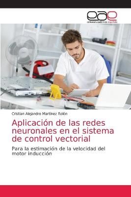 Aplicación de las redes neuronales en el sistema de control vectorial