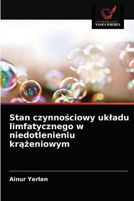 Stan czynno?ciowy ukladu limfatycznego w niedotlenieniu kr??eniowym