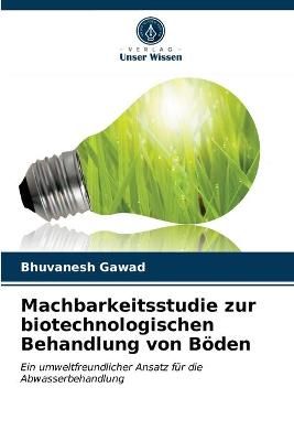Machbarkeitsstudie zur biotechnologischen Behandlung von Böden