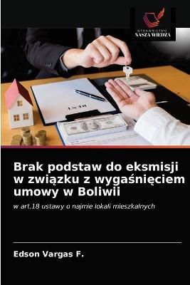 Brak podstaw do eksmisji w zwi?zku z wyga?ni?ciem umowy w Boliwii