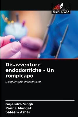 Disavventure endodontiche - Un rompicapo By Gajendra Singh (Paperback)