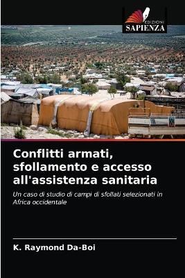 Conflitti armati, sfollamento e accesso all'assistenza sanitaria